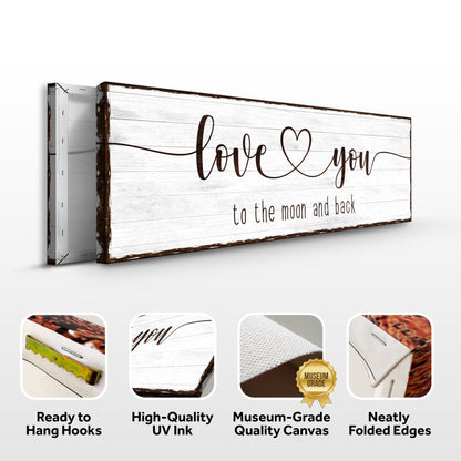 Love You To The Moon And Back Sign III
