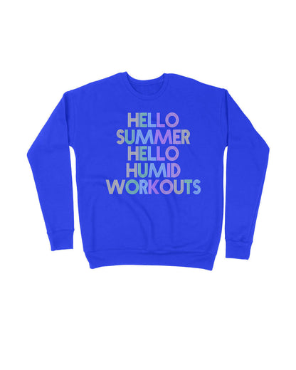 Hello Summer Hello Humid Workouts