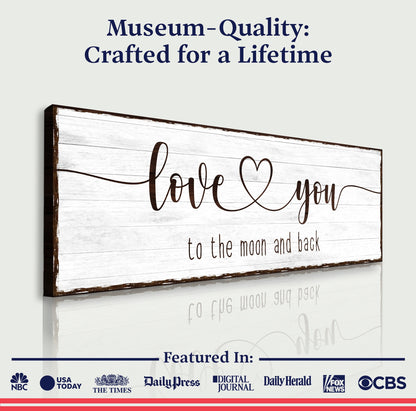 Love You To The Moon And Back Sign III
