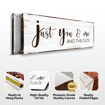 Just You, Me, And The Cats Sign