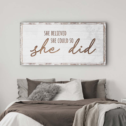 She Believed She Could So She Did Sign