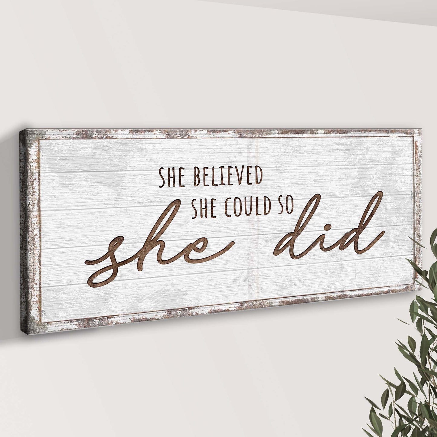 She Believed She Could So She Did Sign