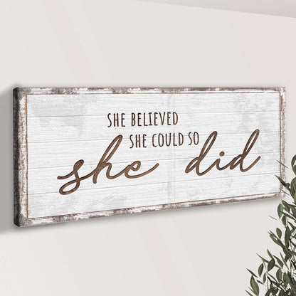 She Believed She Could So She Did Sign