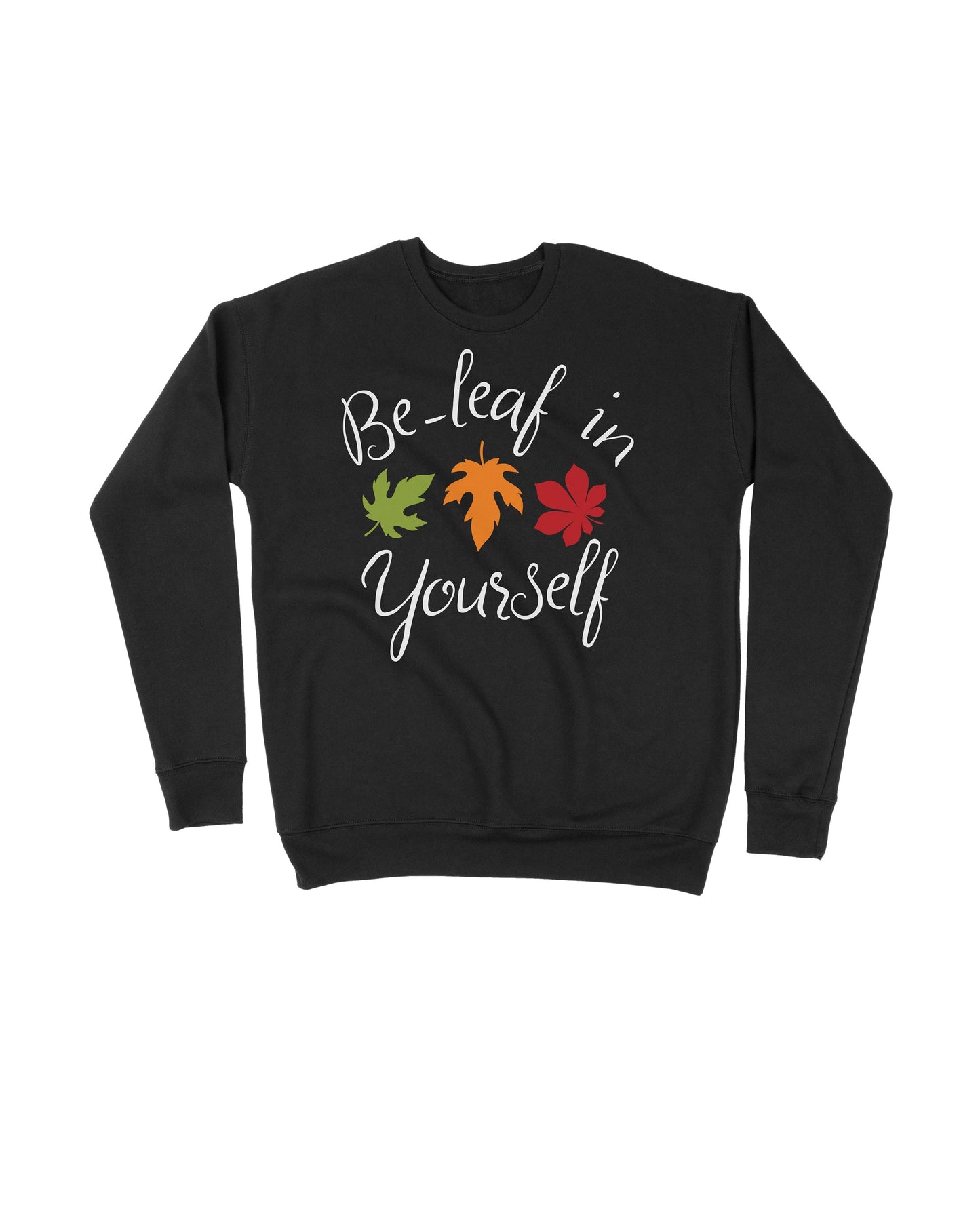 Be-leaf In Yourself
