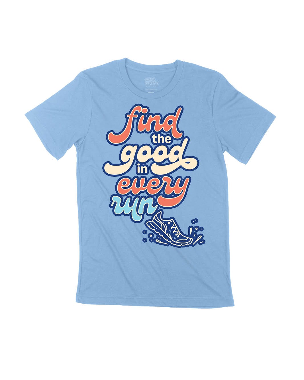 Find the good in every run